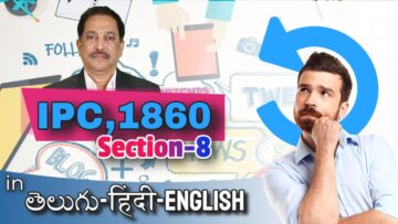 IPC,1860 Section 008, LAW Awareness Video Series in Telugu Hindi English