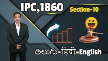 IPC,1860 Section 010, LAW Awareness Video Series in Telugu Hindi English