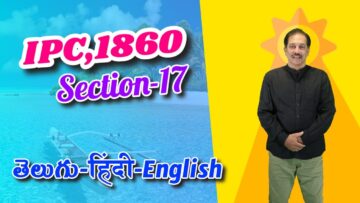 IPC,1860 Section 017, LAW Awareness Video Series in Telugu Hindi English
