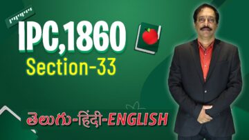 IPC,1860 Section 033, LAW Awareness Video Series in Telugu Hindi English