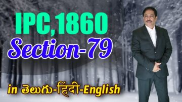 IPC,1860 Section 079, LAW Awareness Video Series in Telugu Hindi English