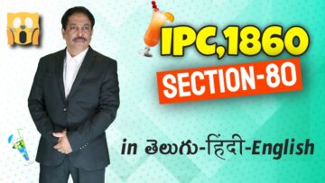 IPC,1860 Section 080, LAW Awareness Video Series in Telugu Hindi English