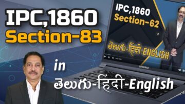 IPC,1860 Section 083, LAW Awareness Video Series in Telugu Hindi English