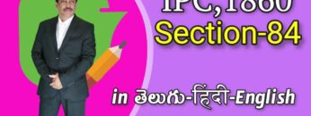 IPC,1860 Section 084, LAW Awareness Video Series in Telugu Hindi English