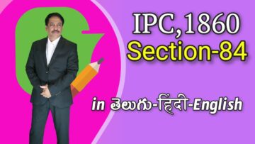 IPC,1860 Section 084, LAW Awareness Video Series in Telugu Hindi English