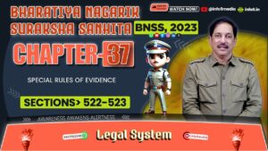 Bharatiya Nagarik Suraksha Sanhita (BNSS), 2023 – Chapter 37: Disposal of Case Property-Sec_ 443-453